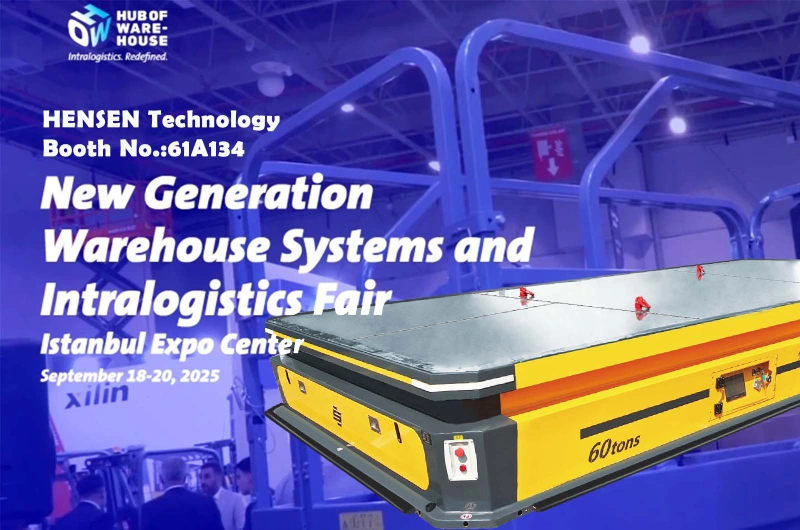 HENSEN to Showcase Heavy-Duty AGV and Intelligent Handling Solutions at Turkey HOW-HUB Expo 2025